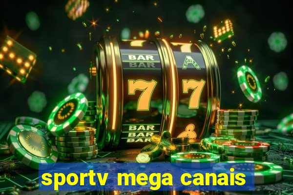 sportv mega canais